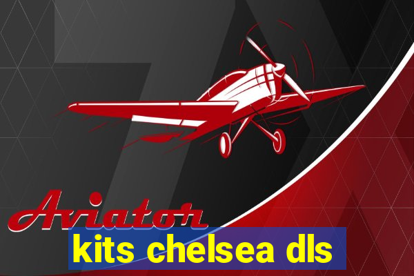 kits chelsea dls