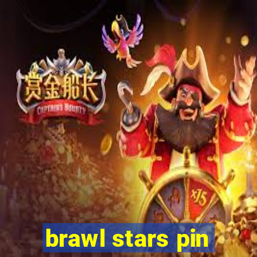 brawl stars pin