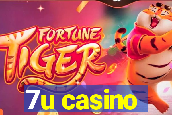 7u casino