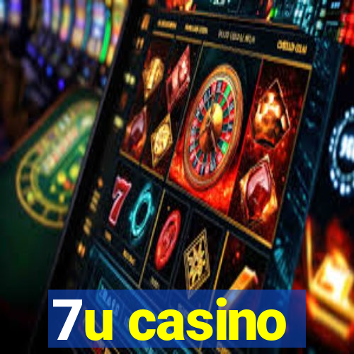 7u casino