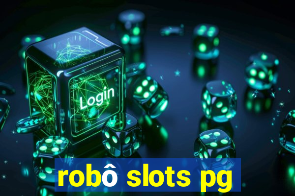 robô slots pg