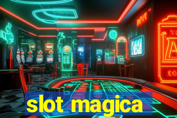 slot magica