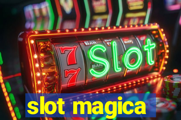 slot magica