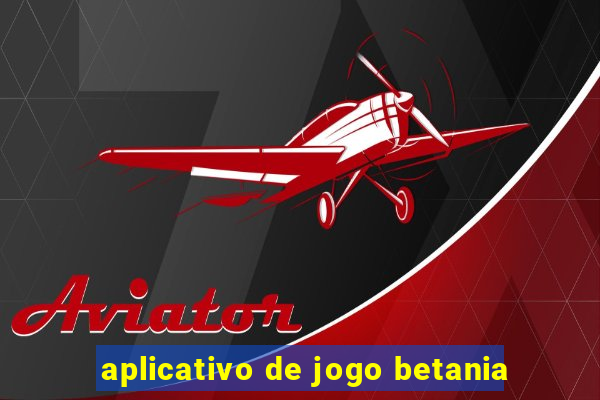 aplicativo de jogo betania