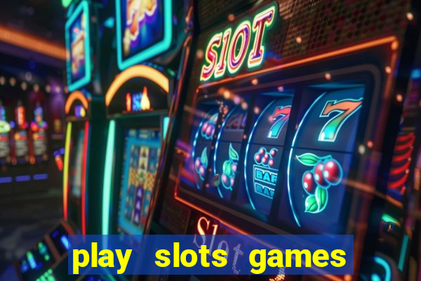 play slots games for free