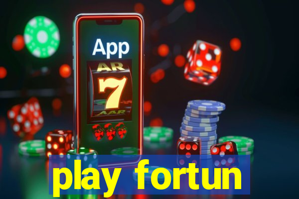 play fortun