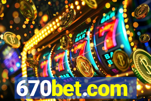 670bet.com