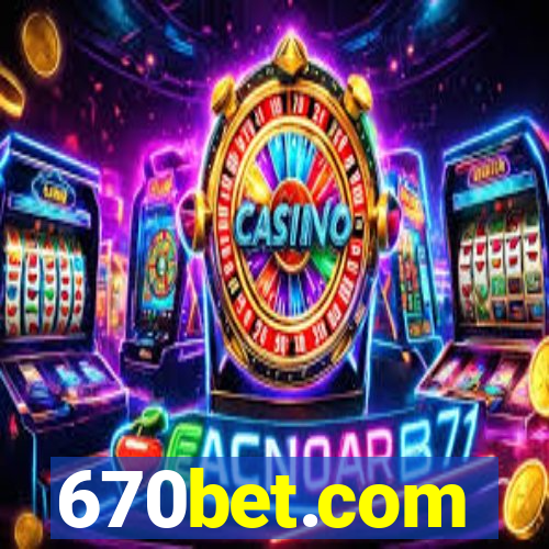 670bet.com