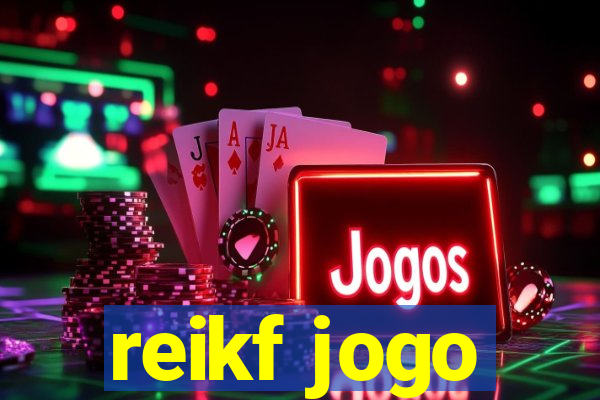 reikf jogo