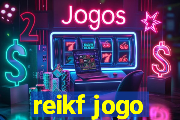 reikf jogo