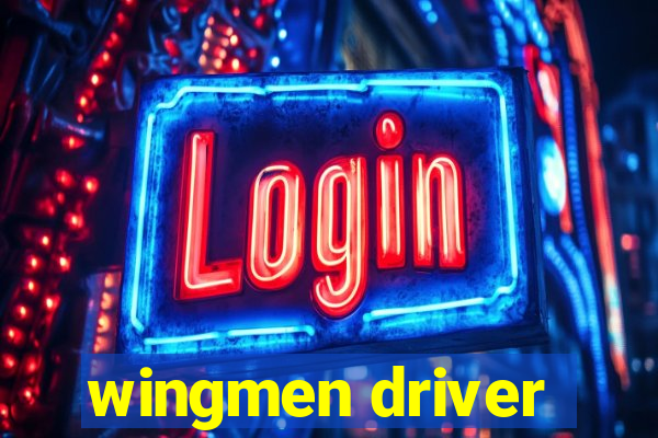 wingmen driver