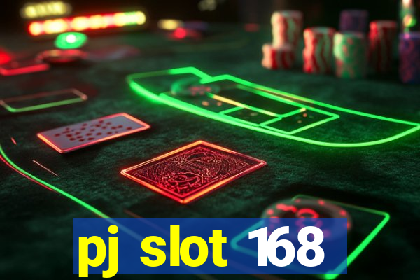 pj slot 168