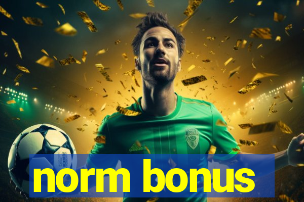 norm bonus