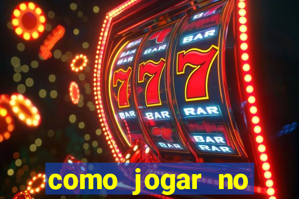 como jogar no tigrinho sem depositar