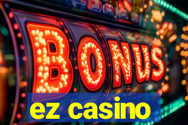 ez casino