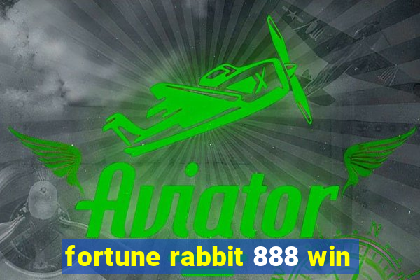 fortune rabbit 888 win