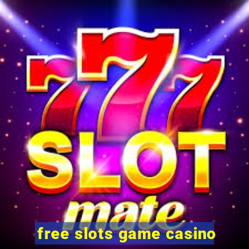 free slots game casino