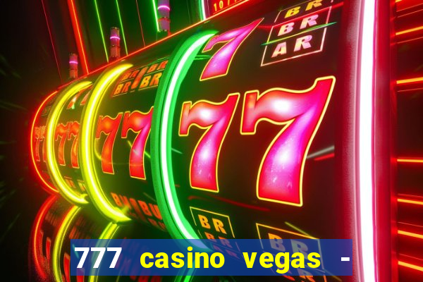 777 casino vegas - slot jogos