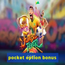 pocket option bonus