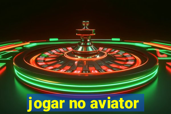 jogar no aviator