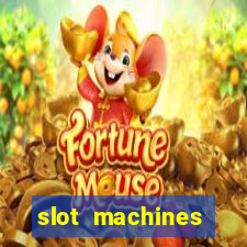 slot machines casino slots