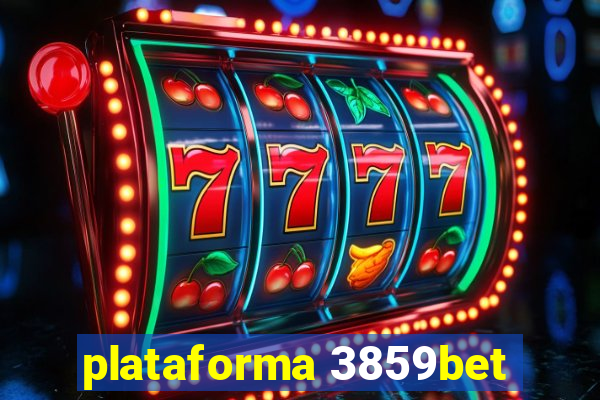 plataforma 3859bet