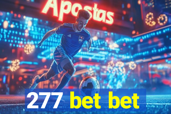 277 bet bet