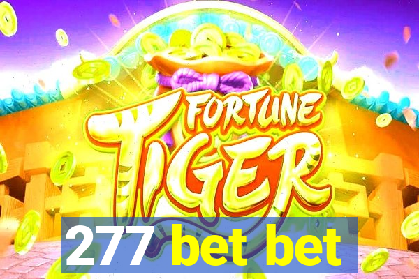 277 bet bet