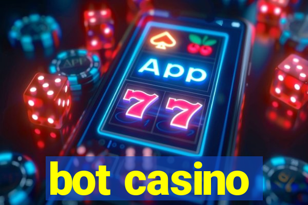 bot casino