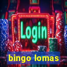 bingo lomas