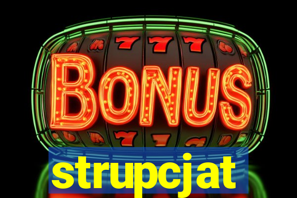 strupcjat