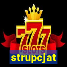 strupcjat