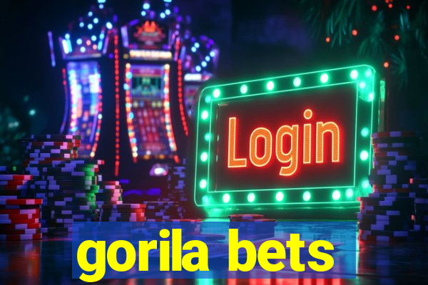 gorila bets