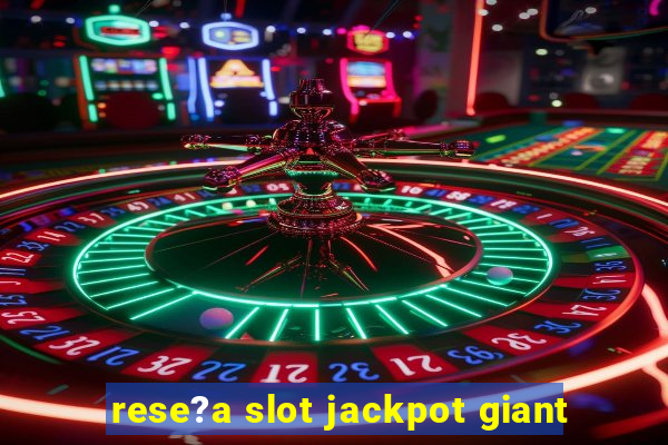 rese?a slot jackpot giant