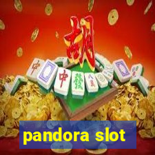 pandora slot