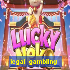 legal gambling online casino