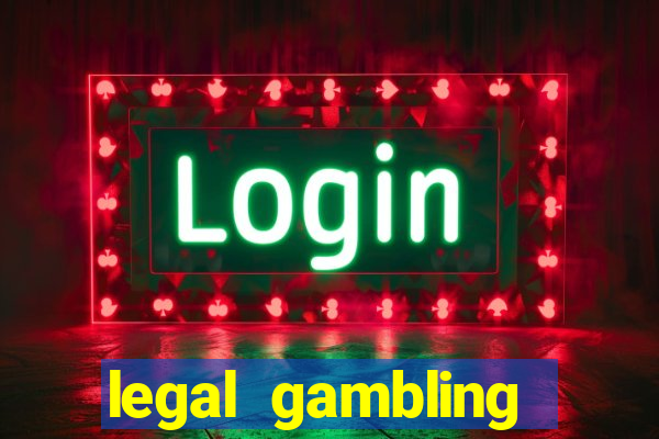 legal gambling online casino