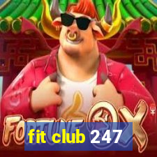 fit club 247