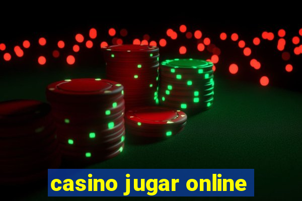 casino jugar online