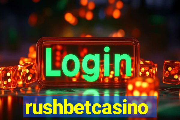 rushbetcasino