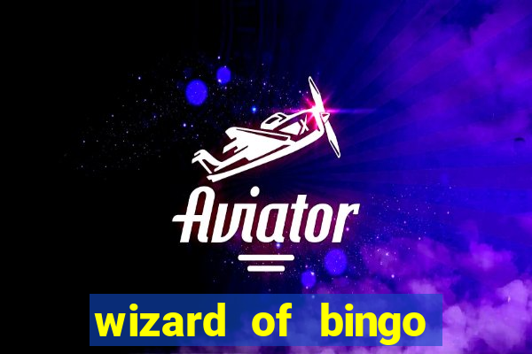 wizard of bingo online grátis