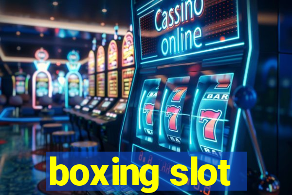 boxing slot