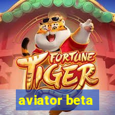 aviator beta