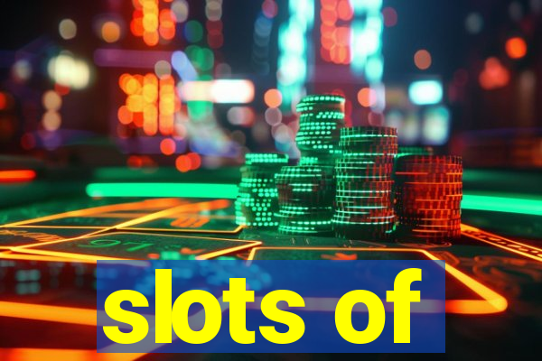 slots of