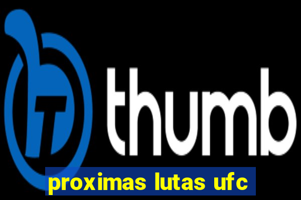 proximas lutas ufc