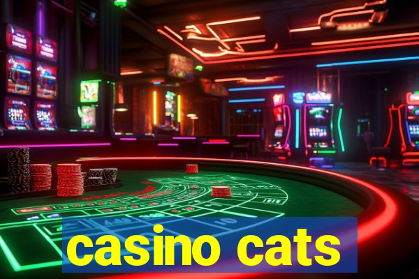 casino cats