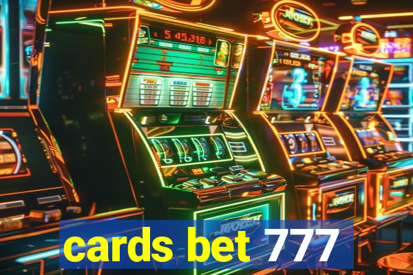 cards bet 777