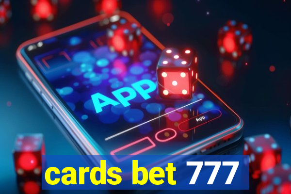 cards bet 777