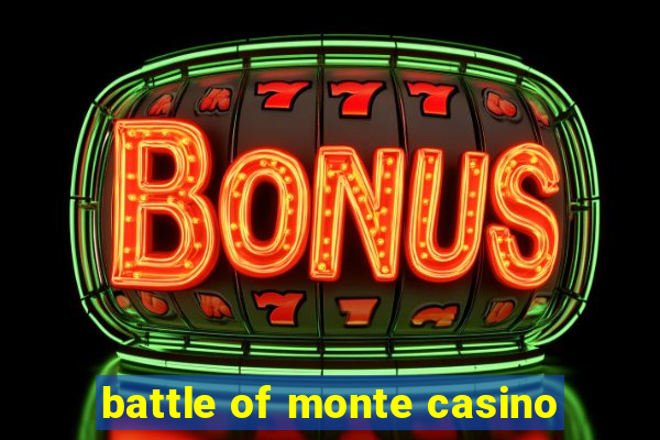 battle of monte casino