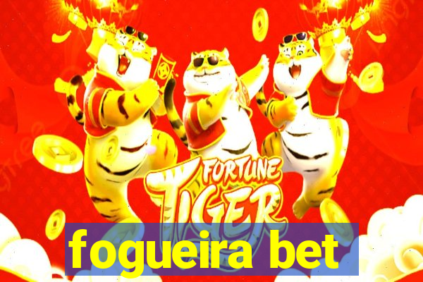 fogueira bet